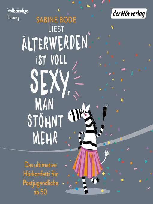 Title details for Älterwerden ist voll sexy, man stöhnt mehr by Sabine Bode - Wait list